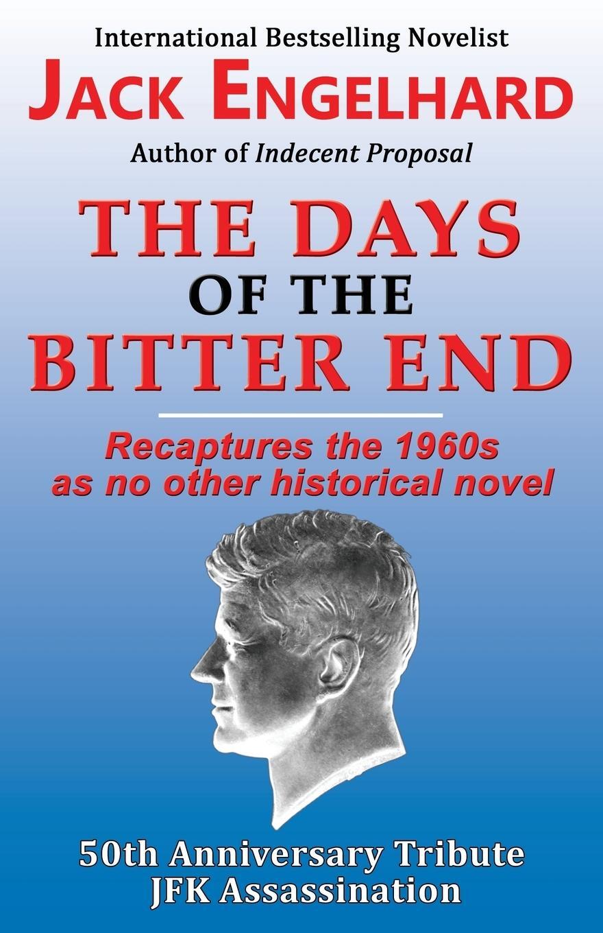 Cover: 9781771431033 | The Days of the Bitter End | Jack Engelhard | Taschenbuch | Paperback