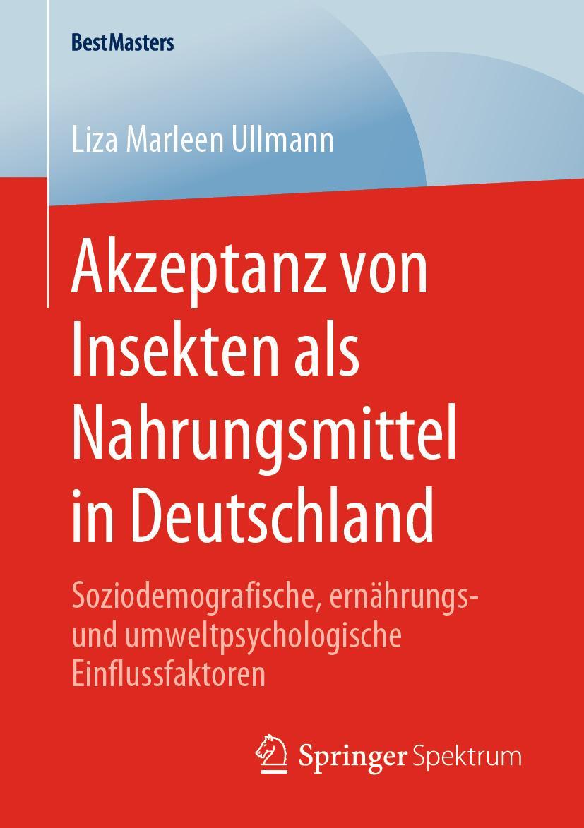 Cover: 9783658297206 | Akzeptanz von Insekten als Nahrungsmittel in Deutschland | Ullmann