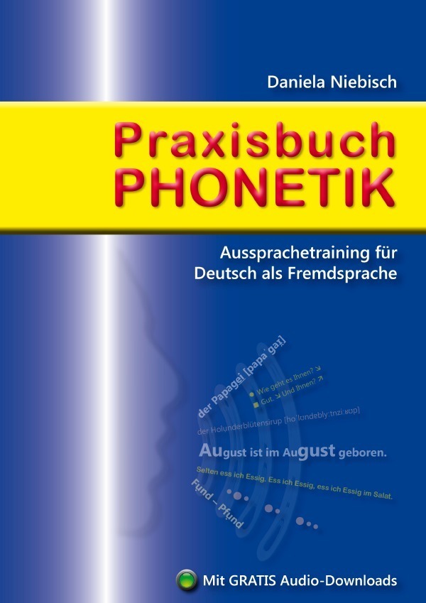 Cover: 9783741803208 | Praxisbuch Phonetik | Aussprachetraining für Deutsch als Fremdsprache