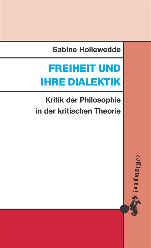 Cover: 9783866746381 | Freiheit und ihre Dialektik | Sabine Hollewedde | Taschenbuch | 262 S.