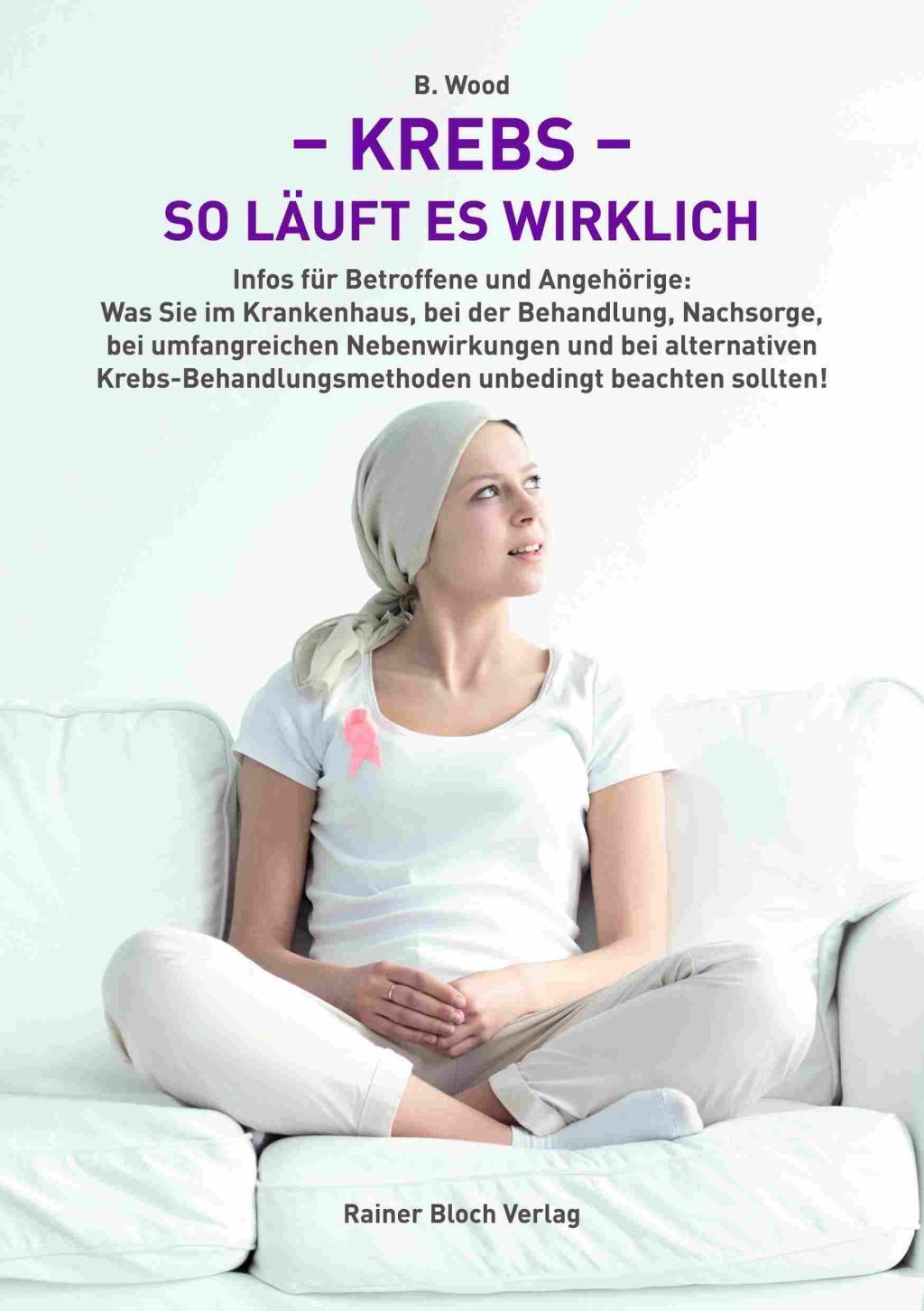 Cover: 9783942179478 | Krebs - so läuft es wirklich | B. Wood | Taschenbuch | Deutsch | 2019