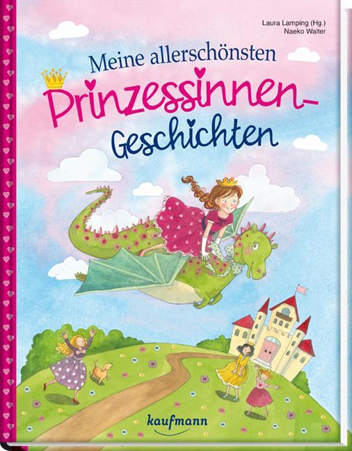 Cover: 9783780663580 | Meine allerschönsten Prinzessinnen-Geschichten | Laura Lamping | Buch