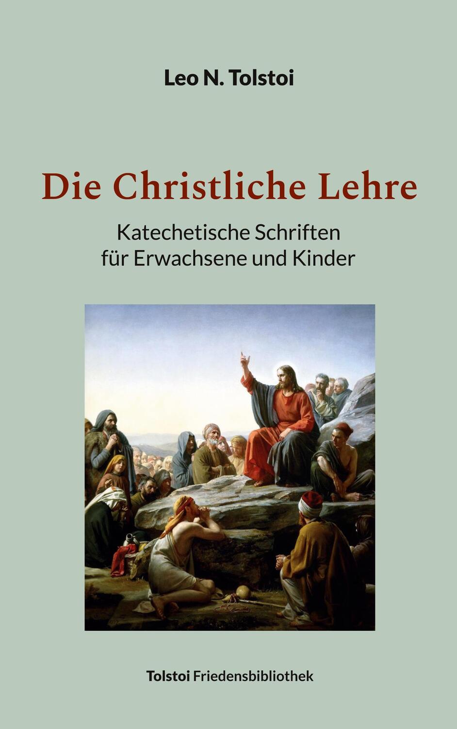 Cover: 9783757813673 | Die Christliche Lehre | Leo N. Tolstoi | Taschenbuch | Paperback