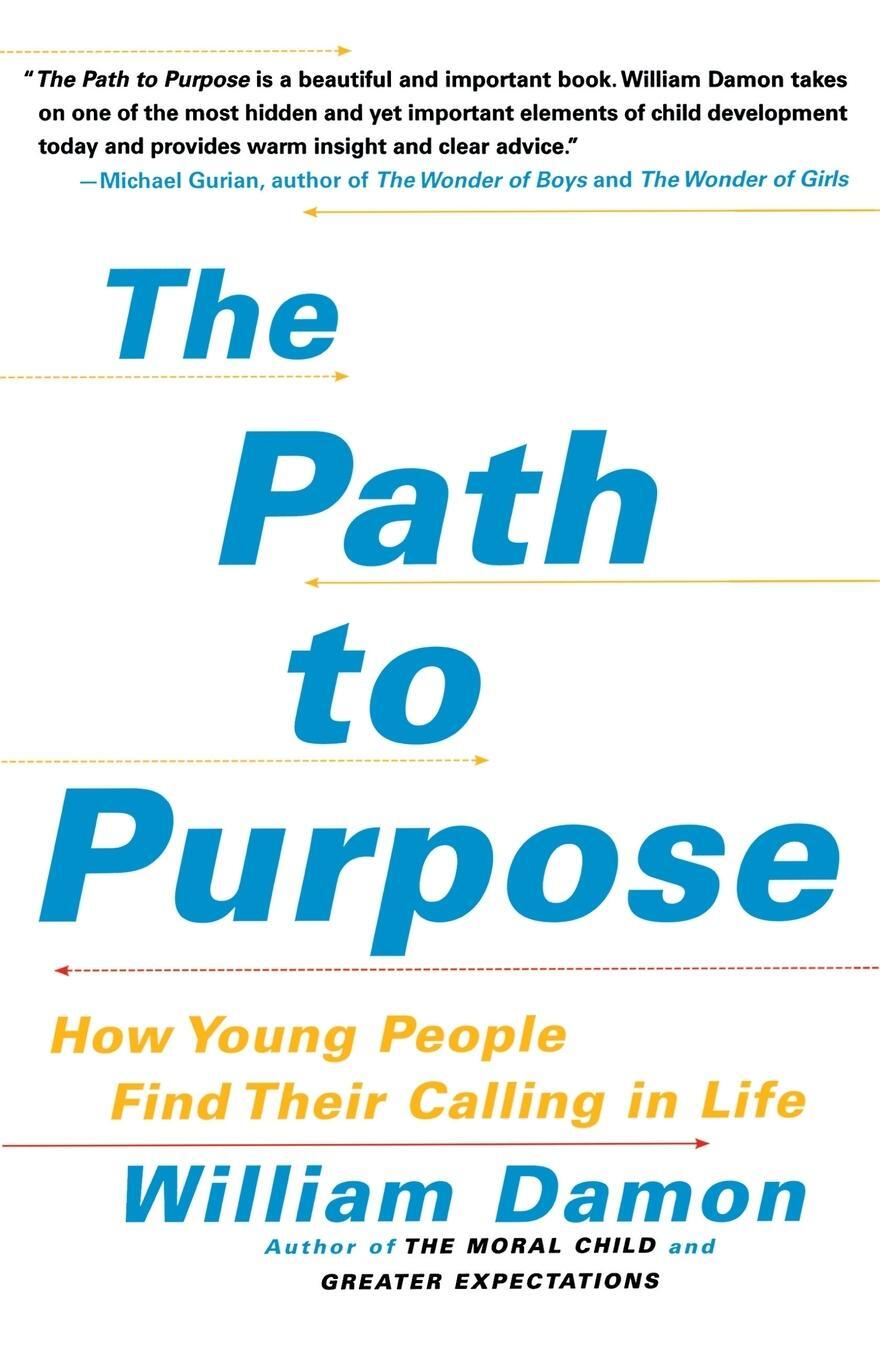 Cover: 9781416537243 | The Path to Purpose | How Young People Find Their Calling in Life