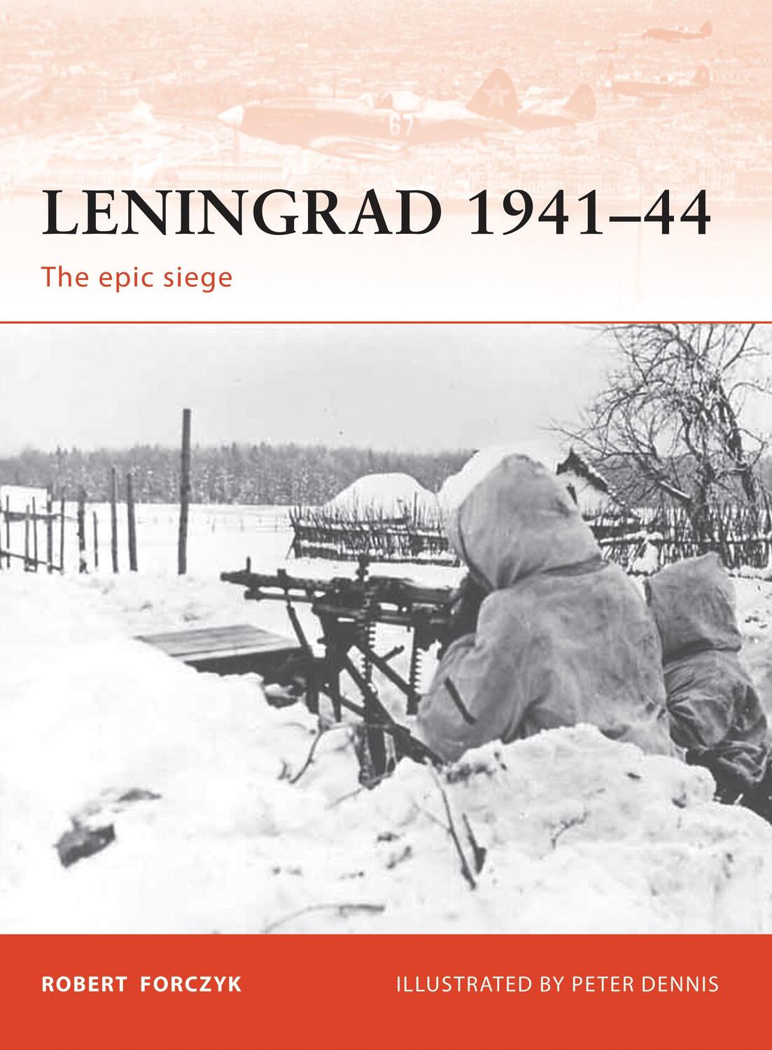 Cover: 9781846034411 | Leningrad 1941-44: The Epic Siege | Robert Forczyk | Taschenbuch