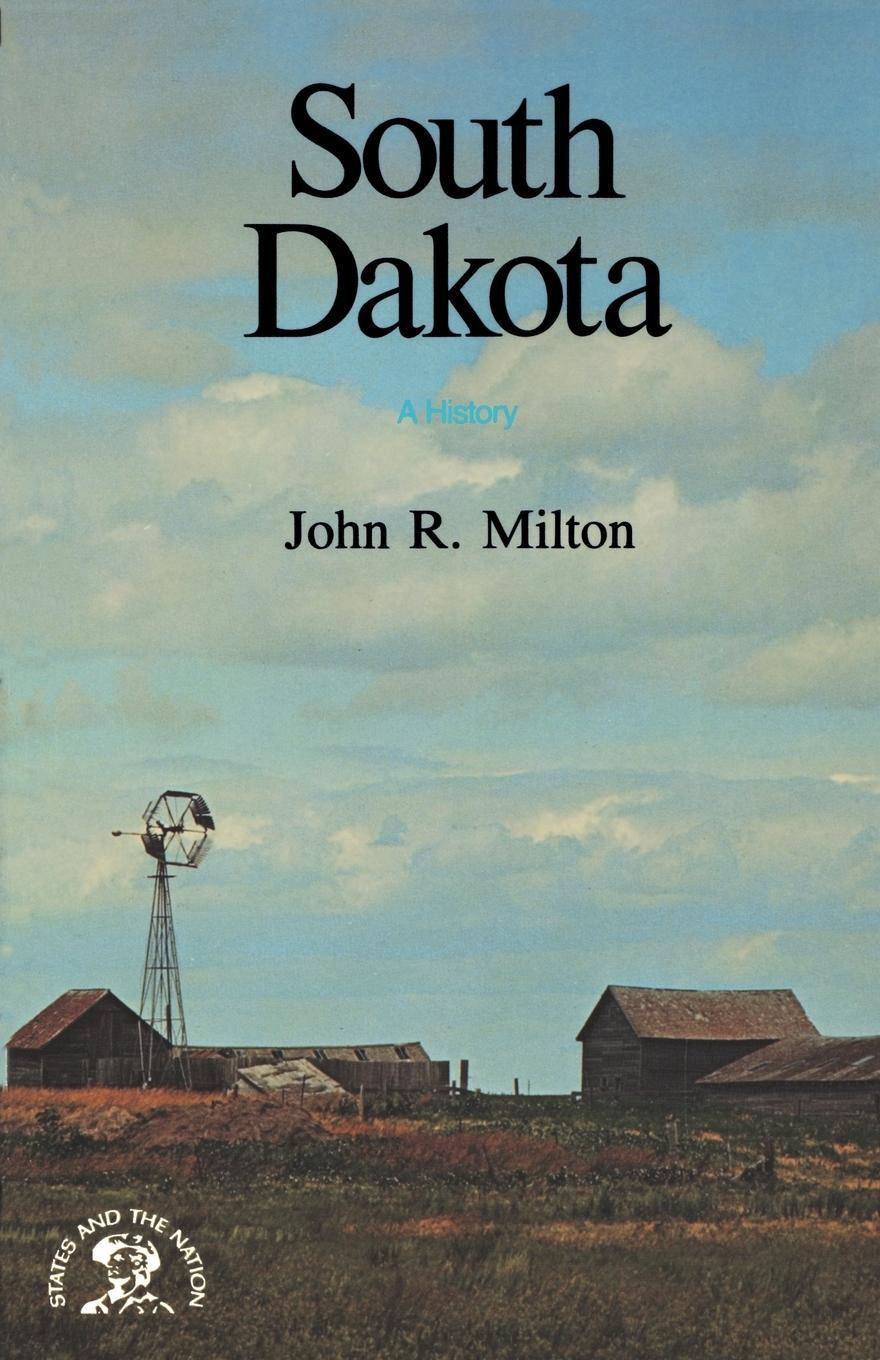 Cover: 9780393305715 | South Dakota | A History | John R. Milton | Taschenbuch | Paperback
