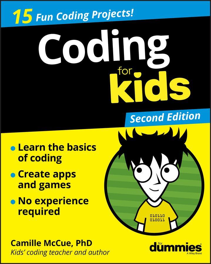Cover: 9781119555162 | Coding For Kids For Dummies | Camille Mccue | Taschenbuch | 368 S.