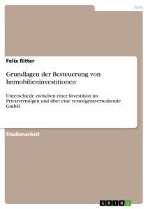 Cover: 9783346045331 | Grundlagen der Besteuerung von Immobilieninvestitionen | Felix Ritter