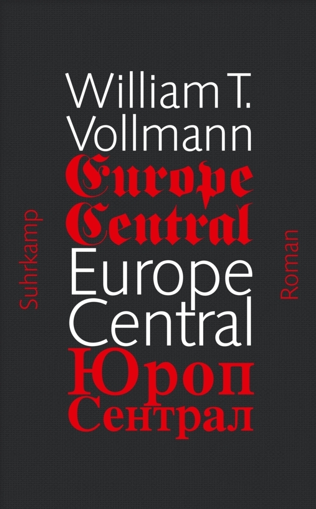 Cover: 9783518423684 | Europe Central | William T. Vollmann | Buch | 2013 | Suhrkamp