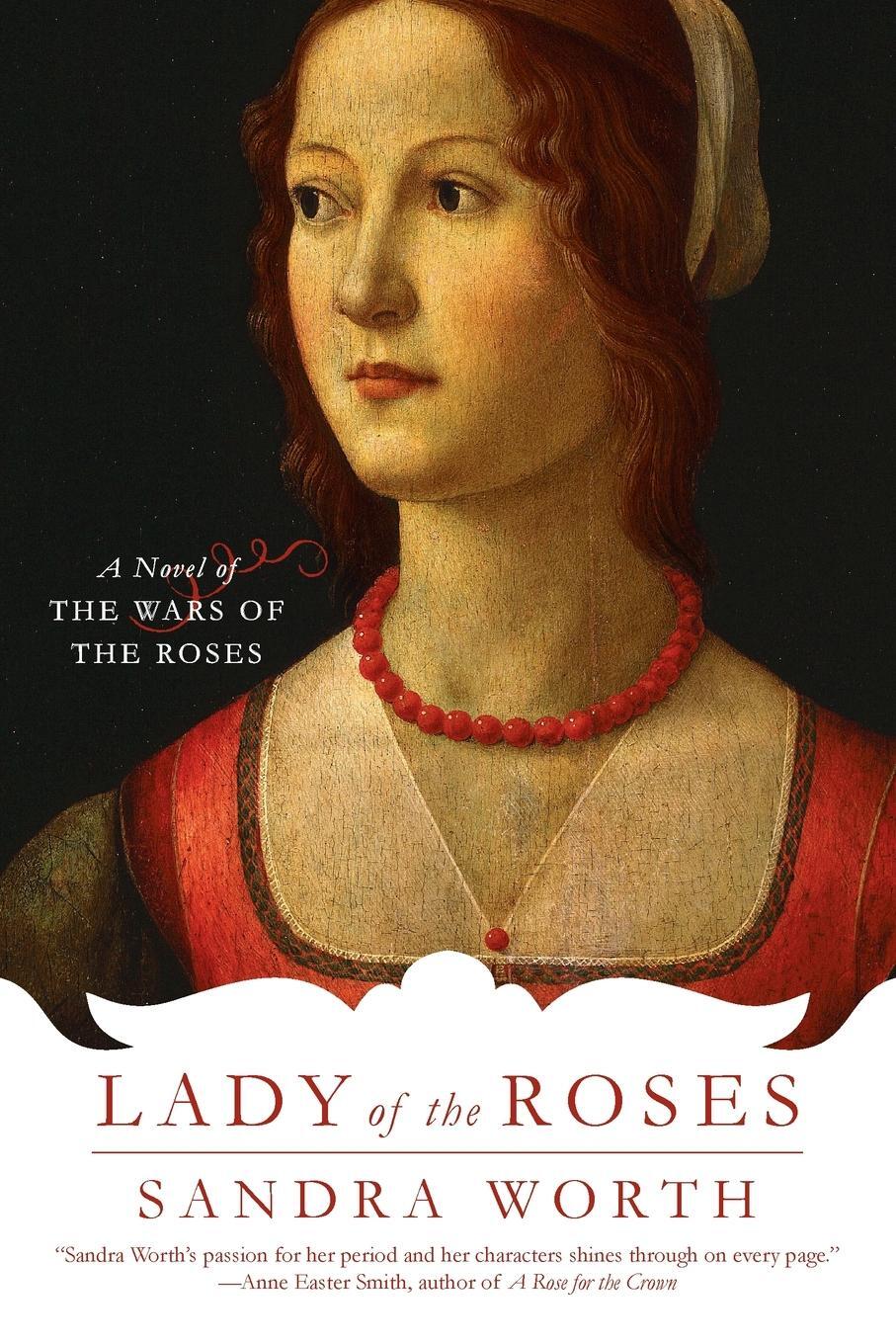 Cover: 9780425219140 | Lady of the Roses | A Novel of the Wars of the Roses | Sandra Worth