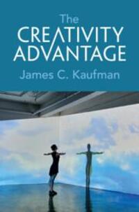 Cover: 9781009244558 | The Creativity Advantage | James C Kaufman | Taschenbuch | Englisch