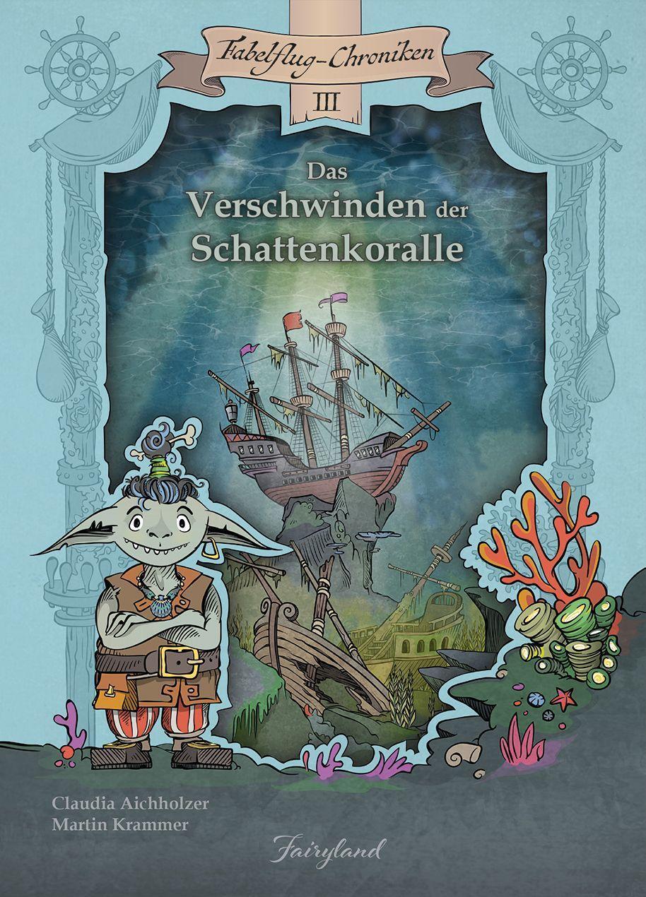 Cover: 9783950469974 | Das Verschwinden der Schattenkoralle | Claudia Aichholzer | Buch