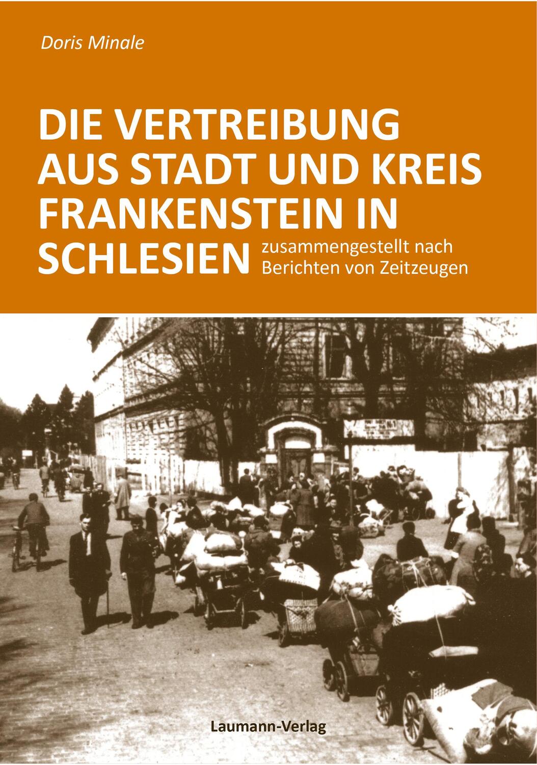 Cover: 9783899604689 | Die Vertreibung aus Stadt und Kreis Frankenstein in Schlesien | Minale