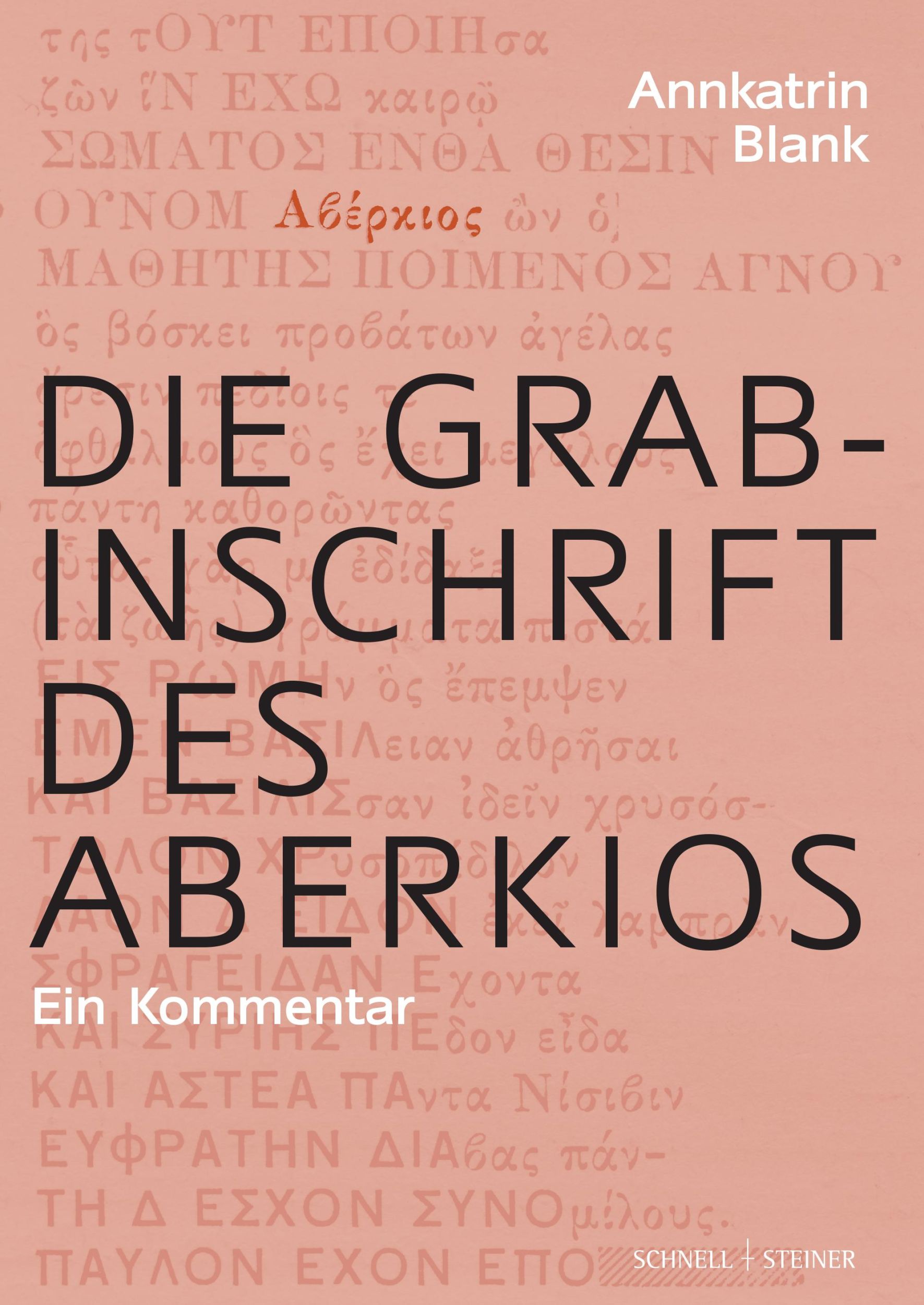 Cover: 9783795438609 | Die Grabinschrift des Aberkios | Ein Kommentar | Annkatrin Blank