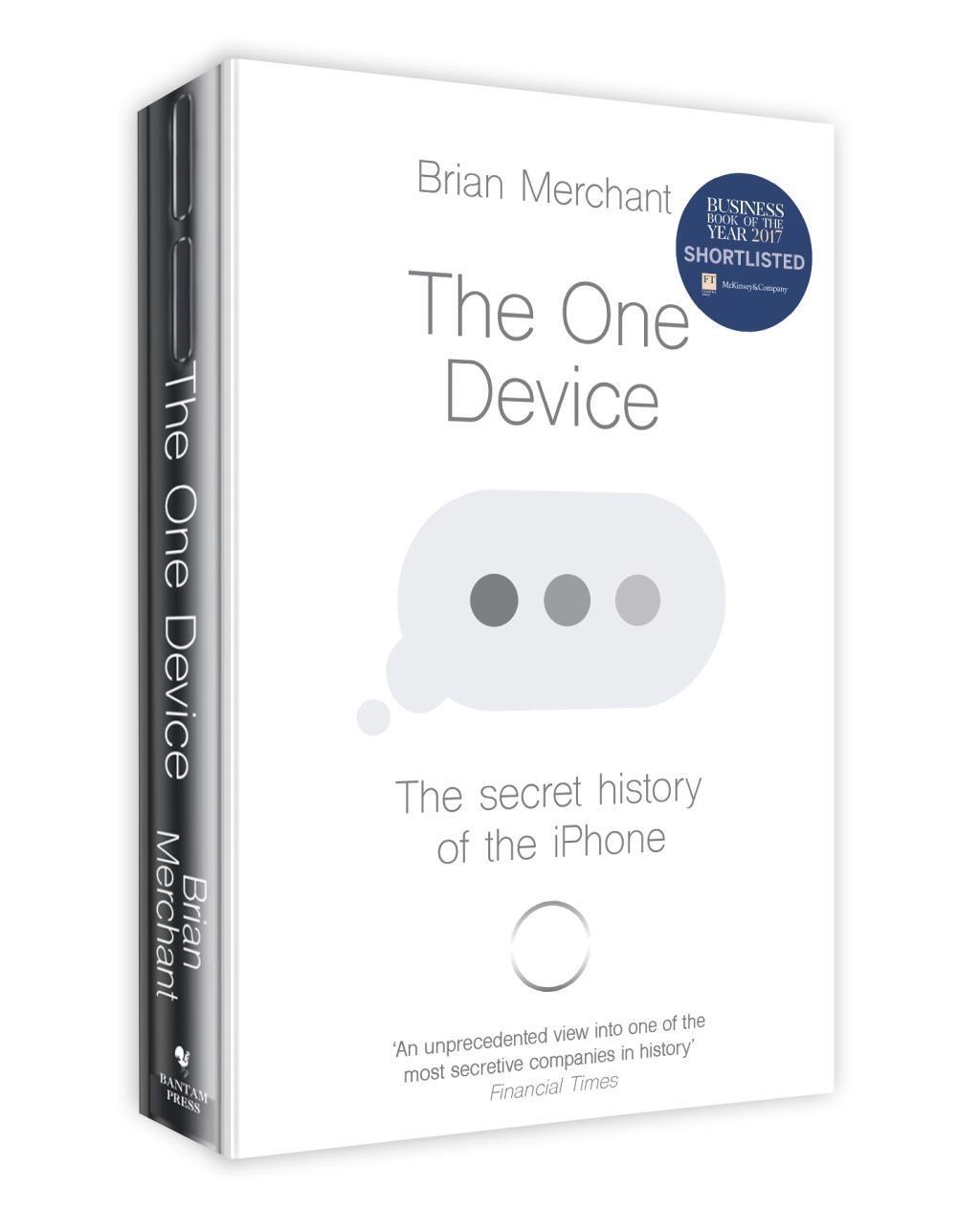 Cover: 9780552173742 | The One Device | The Secret History of the iPhone | Brian Merchant