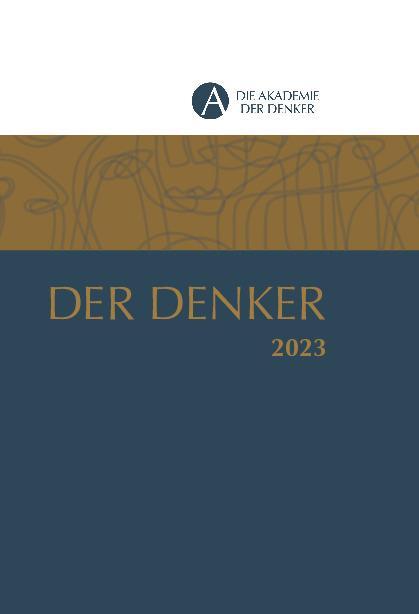 Cover: 9783903479067 | Der Denker 2023 | Jahrbuch 2023 der Akademie der Denker | Taschenbuch