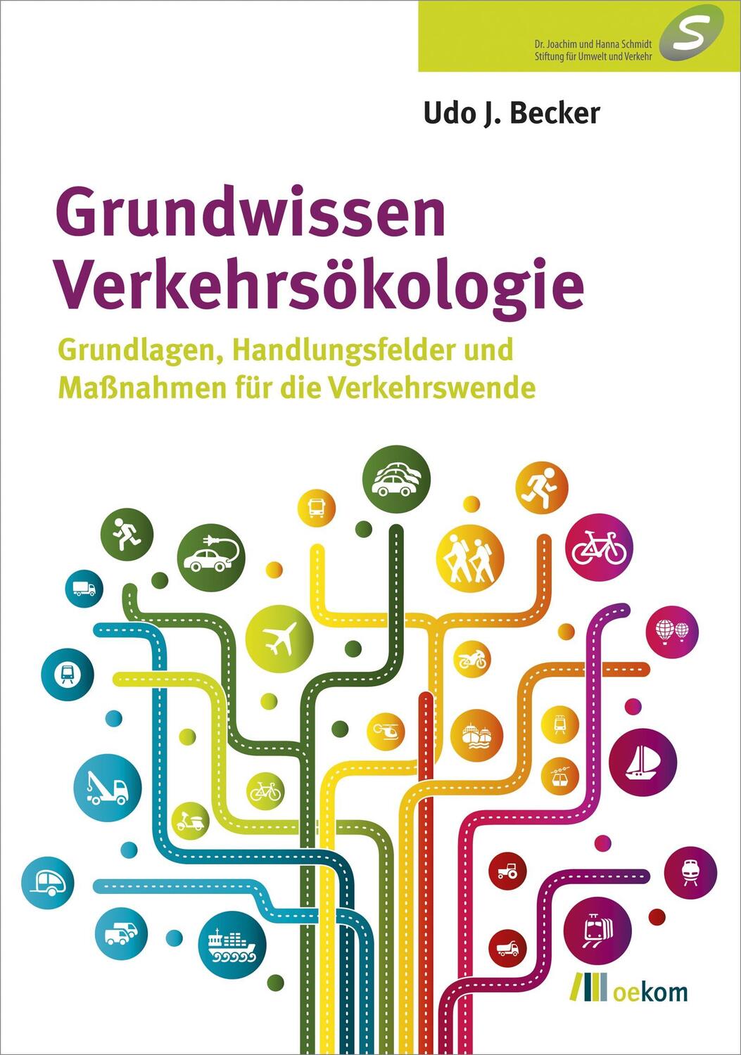 Cover: 9783865817754 | Grundwissen Verkehrsökologie | Udo Becker | Taschenbuch | Deutsch