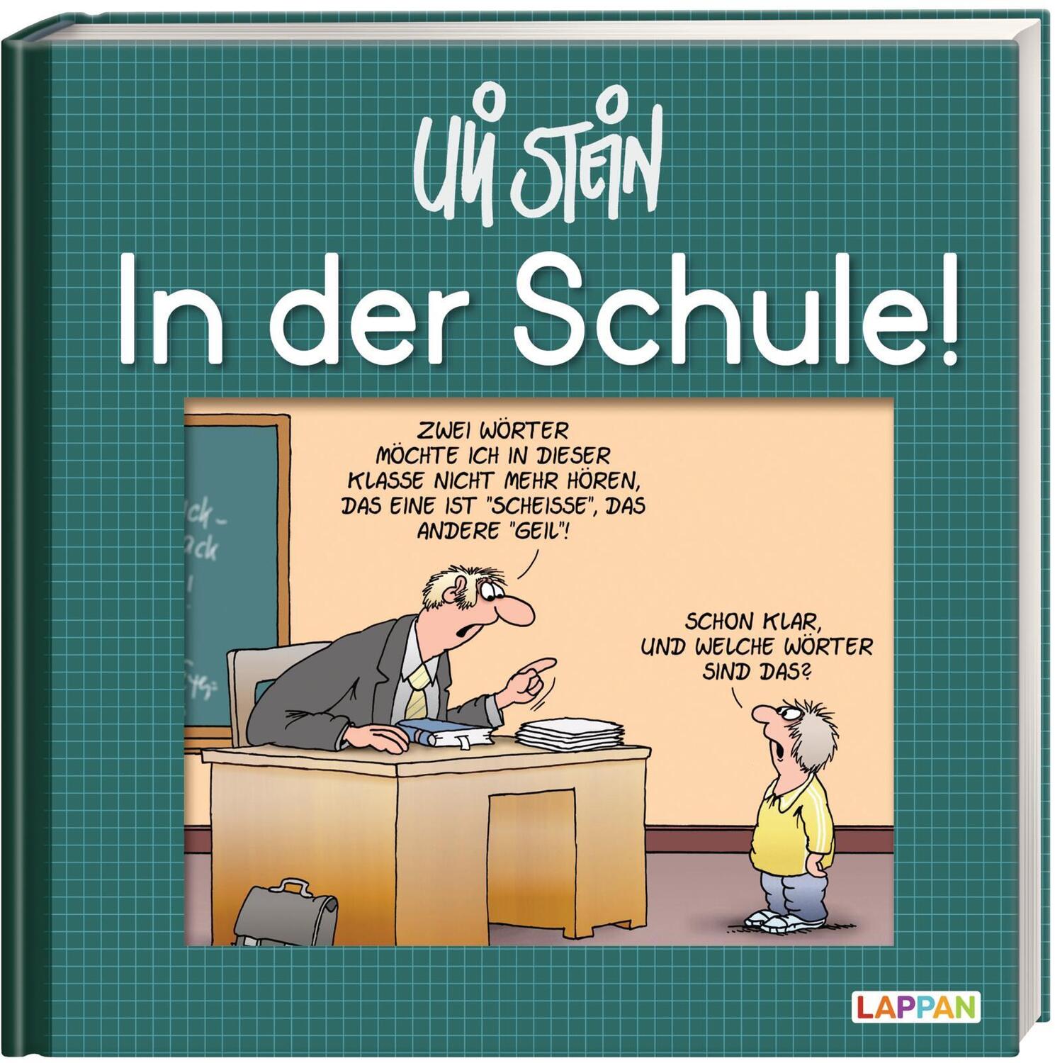 Bild: 9783830344629 | In der Schule! | Lustiges Geschenkbuch für Schüler und Lehrer | Stein