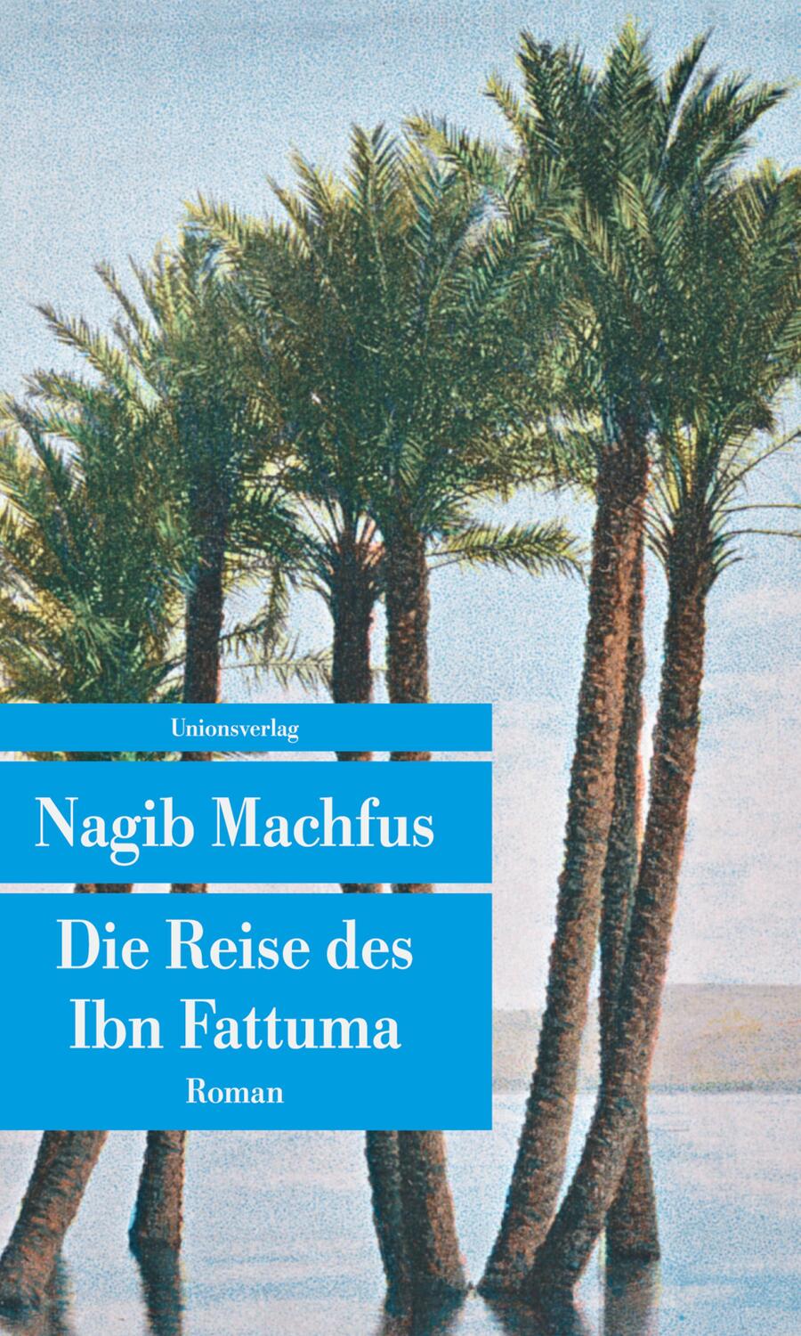 Cover: 9783293207370 | Die Reise des Ibn Fattuma | Nagib Machfus | Taschenbuch | Deutsch