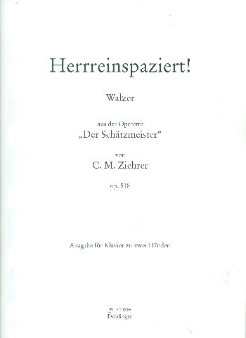 Cover: 9790012031239 | Herrreinspaziert op.518 : Walzer für Klavier | Carl Michael Ziehrer