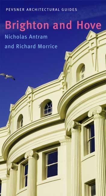 Cover: 9780300126617 | Brighton and Hove | Pevsner City Guide | Nicholas Antram | Taschenbuch
