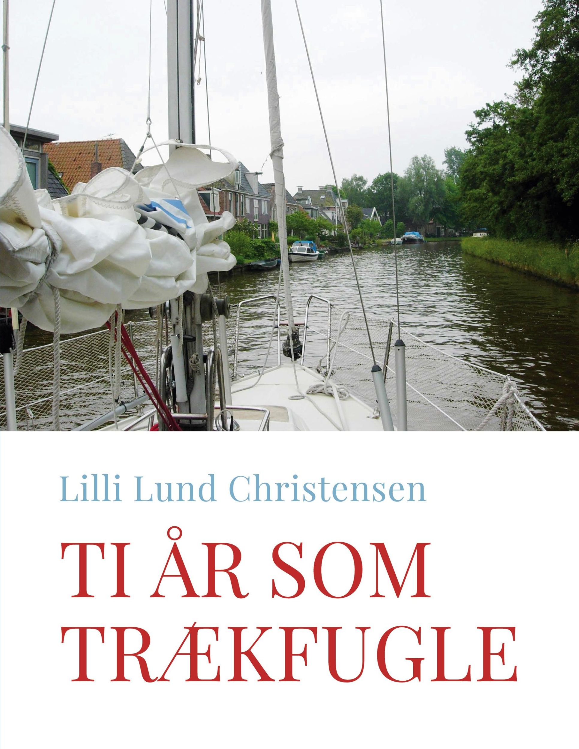 Cover: 9788743017264 | Ti år som trækfugle | Lilli Lund Christensen | Taschenbuch | Paperback