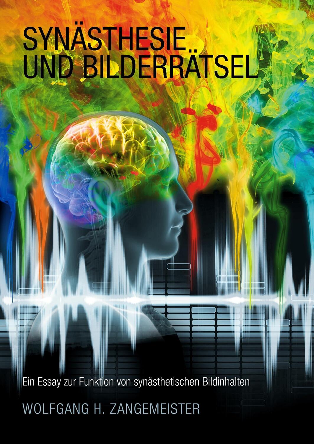 Cover: 9783738684643 | Synästhesie und Bilderrätsel | Wolfgang H. Zangemeister | Buch | 88 S.