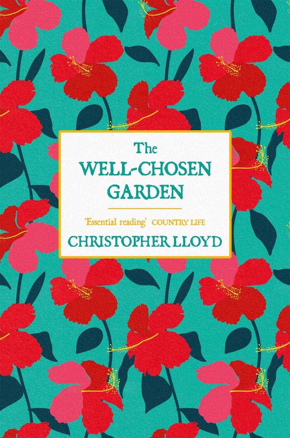 Cover: 9781474619875 | The Well-Chosen Garden | Christopher Lloyd | Taschenbuch | Englisch
