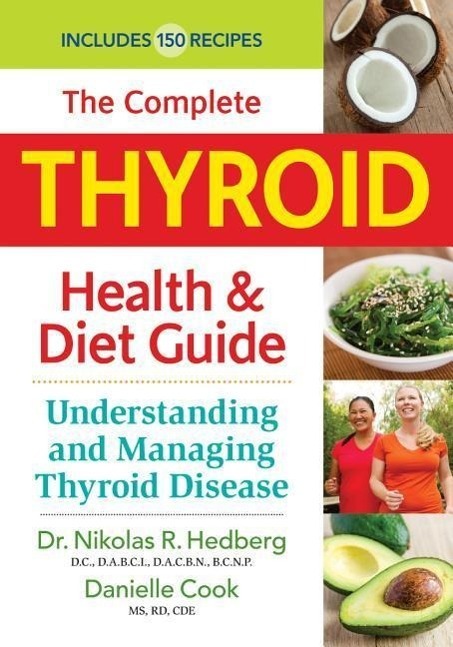 Cover: 9780778805045 | The Complete Thyroid Health and Diet Guide: Understanding and...