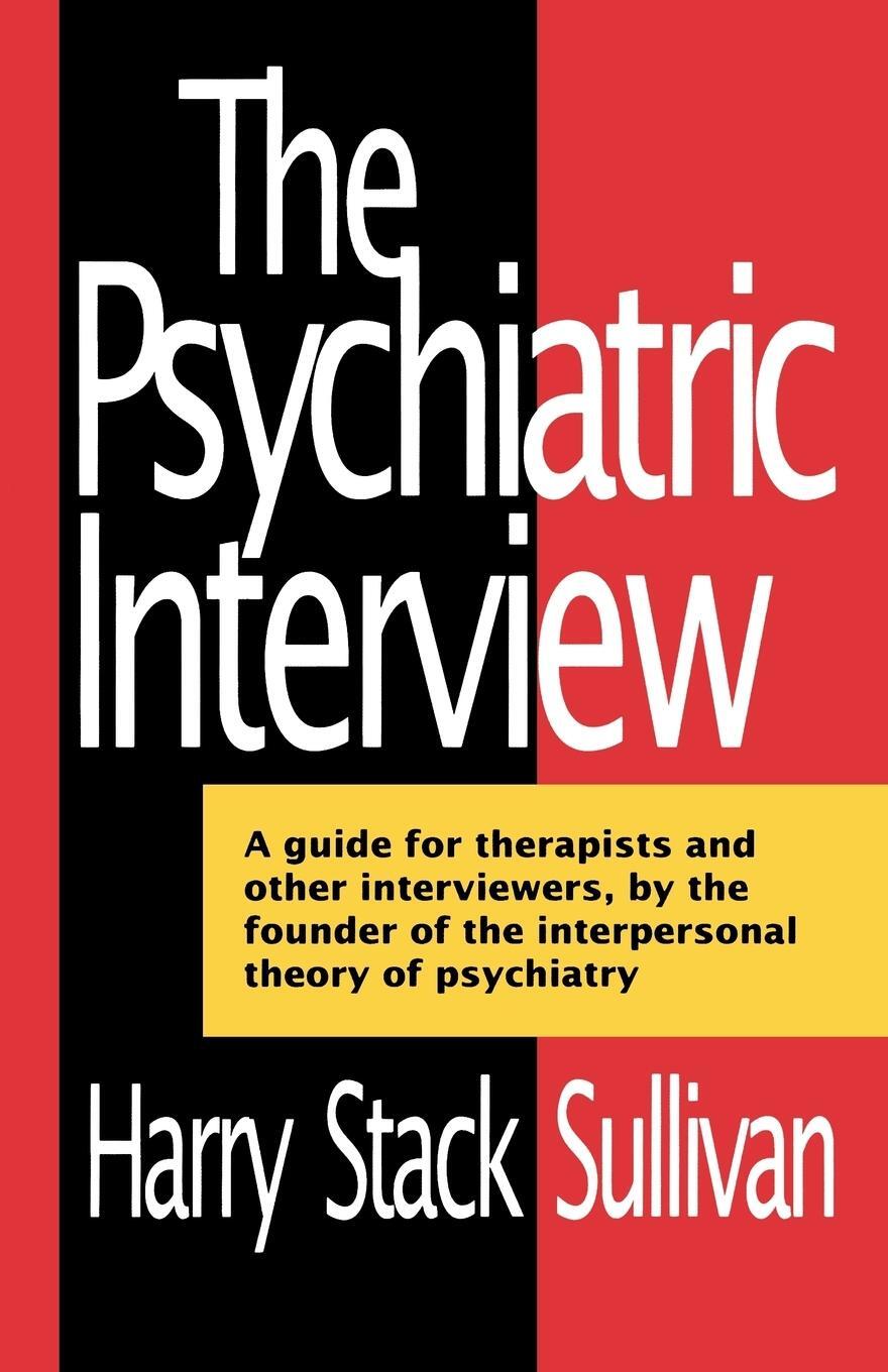 Cover: 9780393005066 | The Psychiatric Interview | Harry Sullivan | Taschenbuch | Paperback