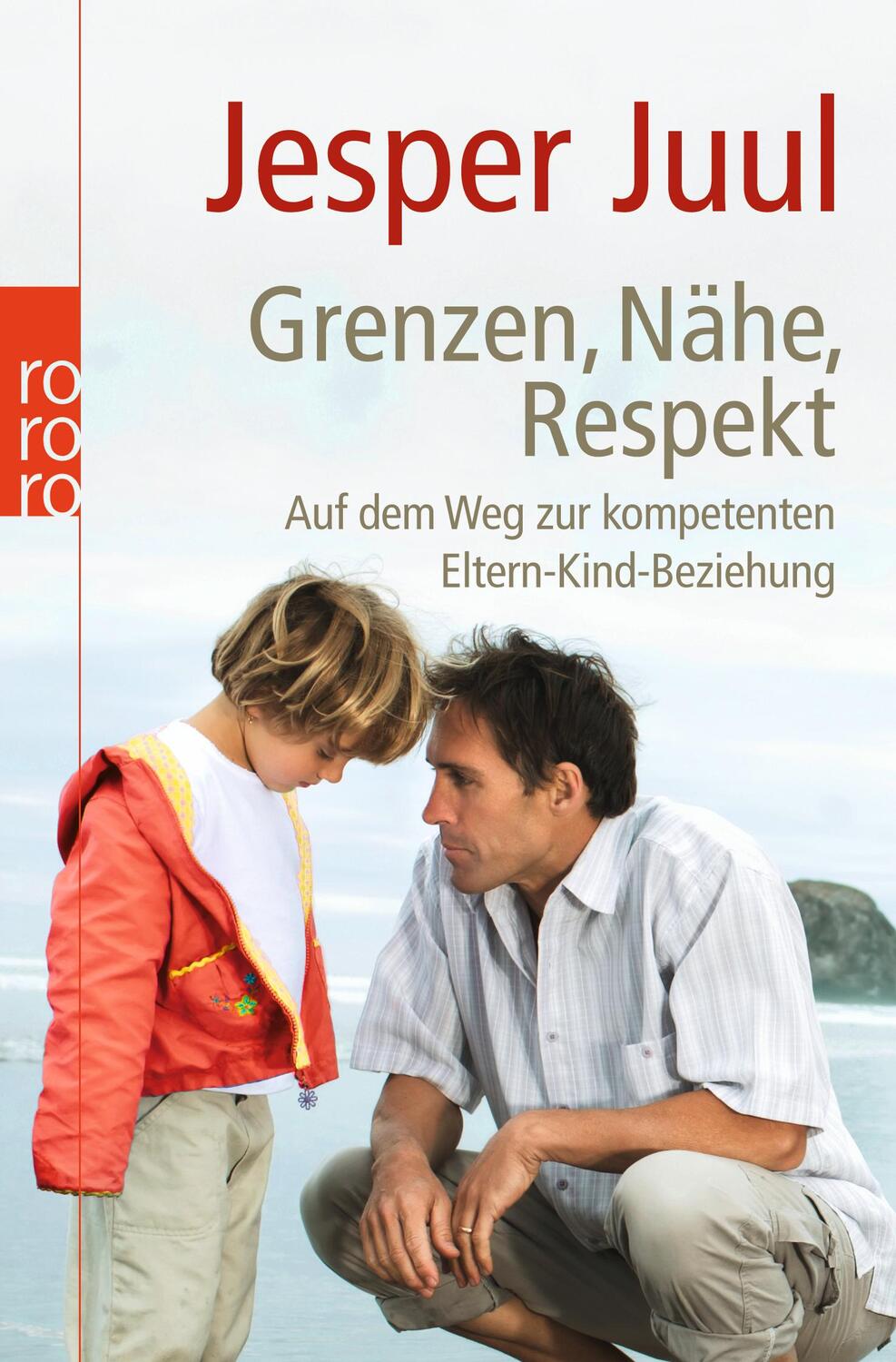 Cover: 9783499625343 | Grenzen, Nähe, Respekt | Jesper Juul | Taschenbuch | rororo Sachbuch