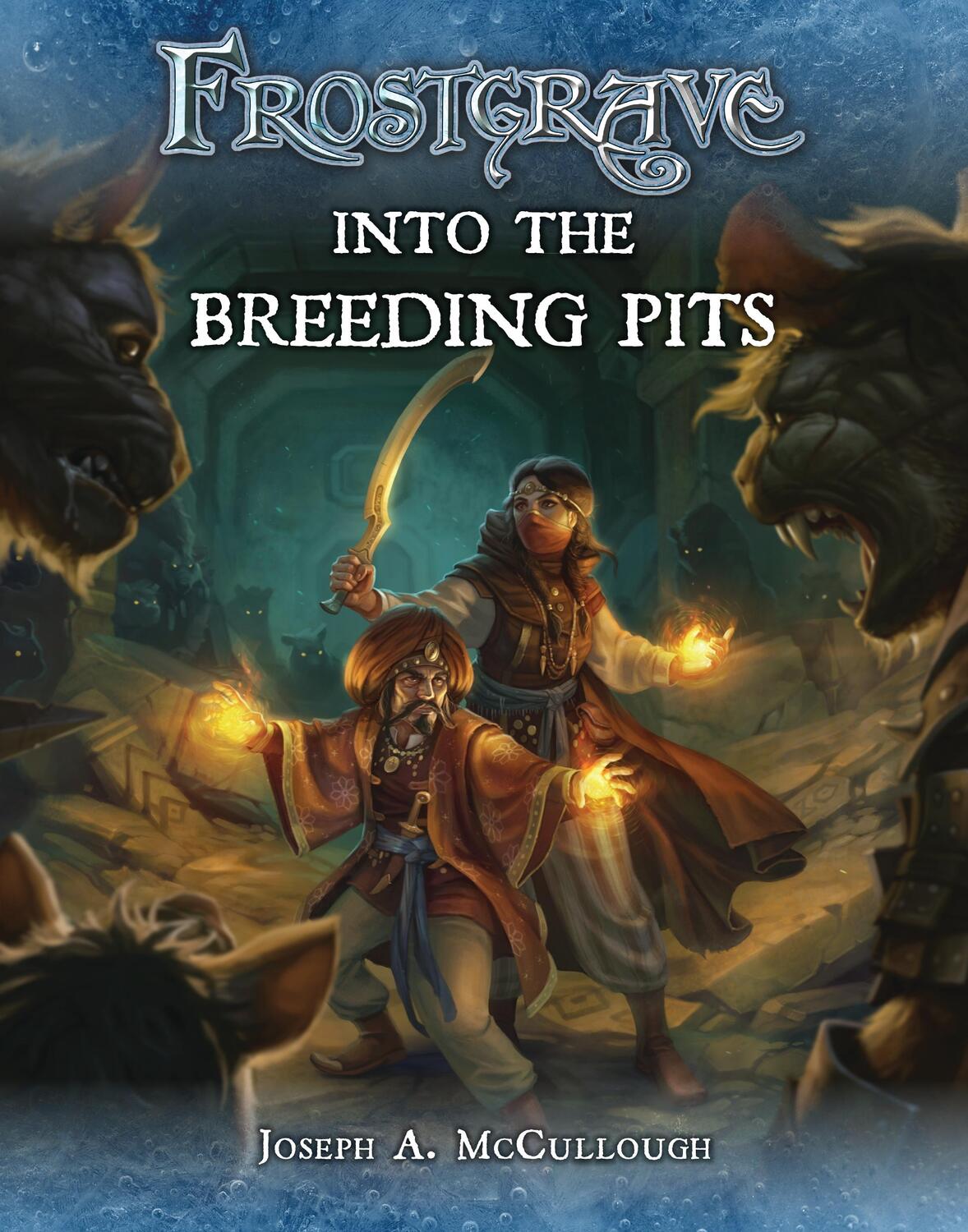 Cover: 9781472815743 | Frostgrave: Into the Breeding Pits | Joseph A. McCullough | Buch