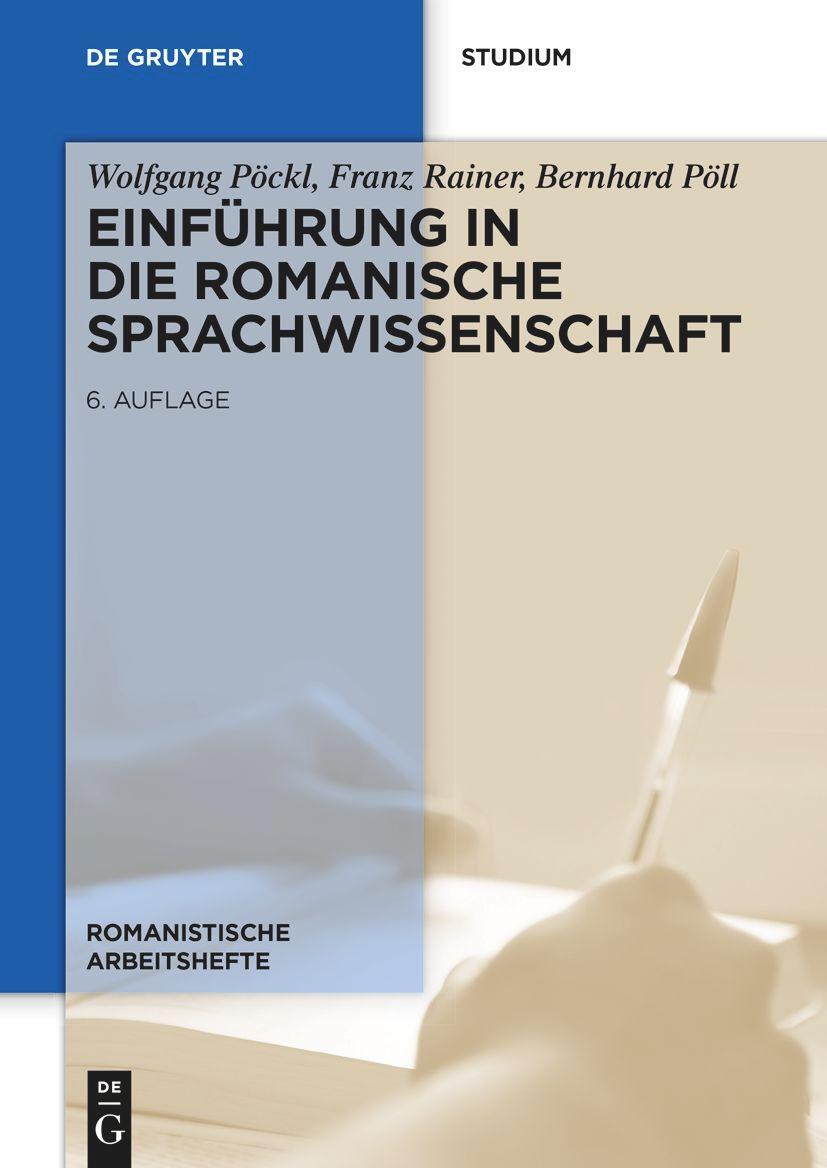 Cover: 9783110755312 | Einführung in die romanische Sprachwissenschaft | Pöckl (u. a.) | Buch