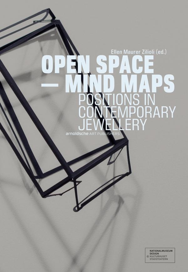 Cover: 9783897904637 | Open Space - Mind Maps | Positions in Contemporary Jewellery | Buch