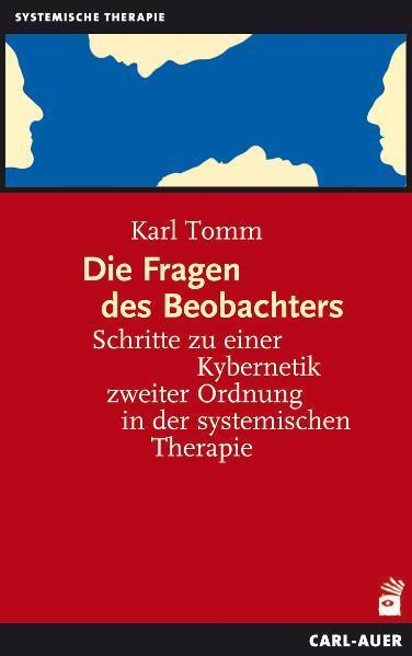 Cover: 9783849702335 | Die Fragen des Beobachters | Karl Tomm | Taschenbuch | Deutsch | 2018