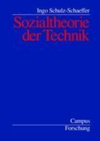 Cover: 9783593364797 | Sozialtheorie der Technik | Ingo Schulz-Schaeffer | Taschenbuch | 2024