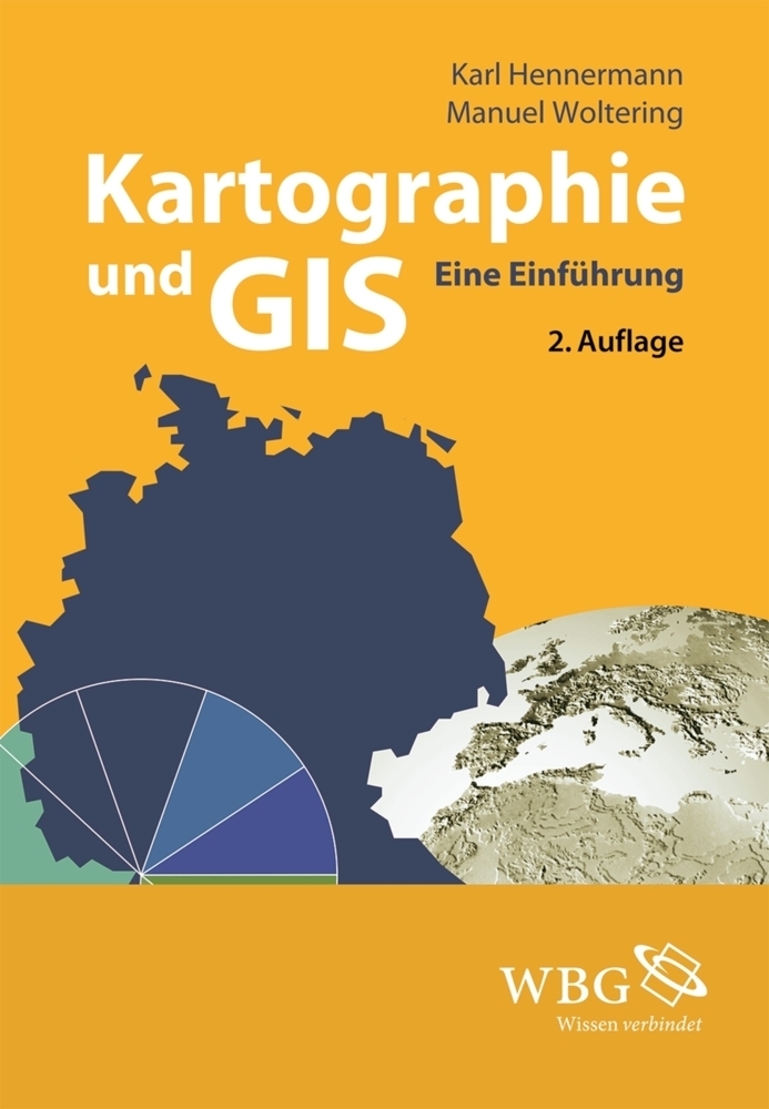 Cover: 9783534270439 | Kartographie und GIS | Karl Hennermann | Buch | 152 S. | Deutsch