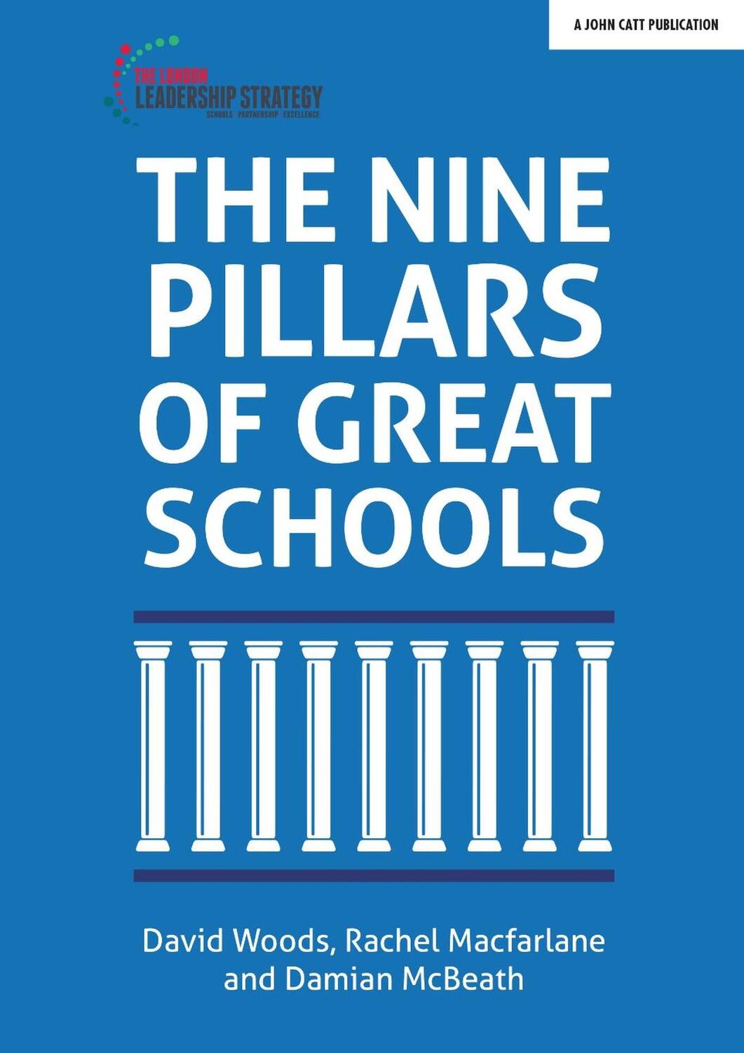 Cover: 9781912906000 | The Nine Pillars of Great Schools | Damian McBeath (u. a.) | Buch