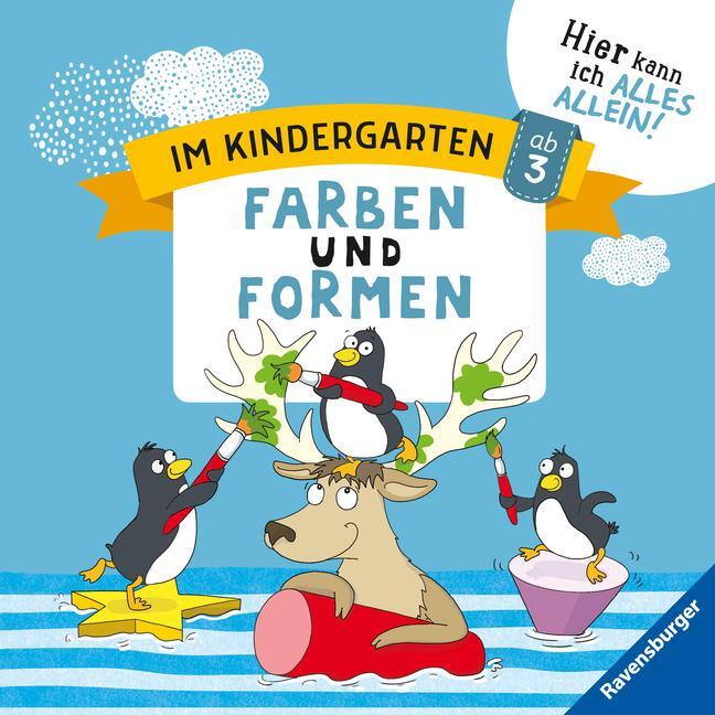 Cover: 9783473415878 | Im Kindergarten: Farben und Formen | Hier kann ich alles allein | Buch