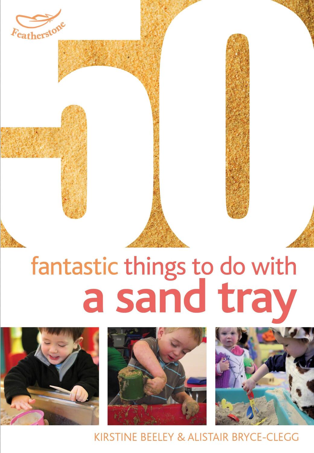 Cover: 9781408159866 | 50 Fantastic Things to Do with a Sand Tray | Kirstine Beeley (u. a.)