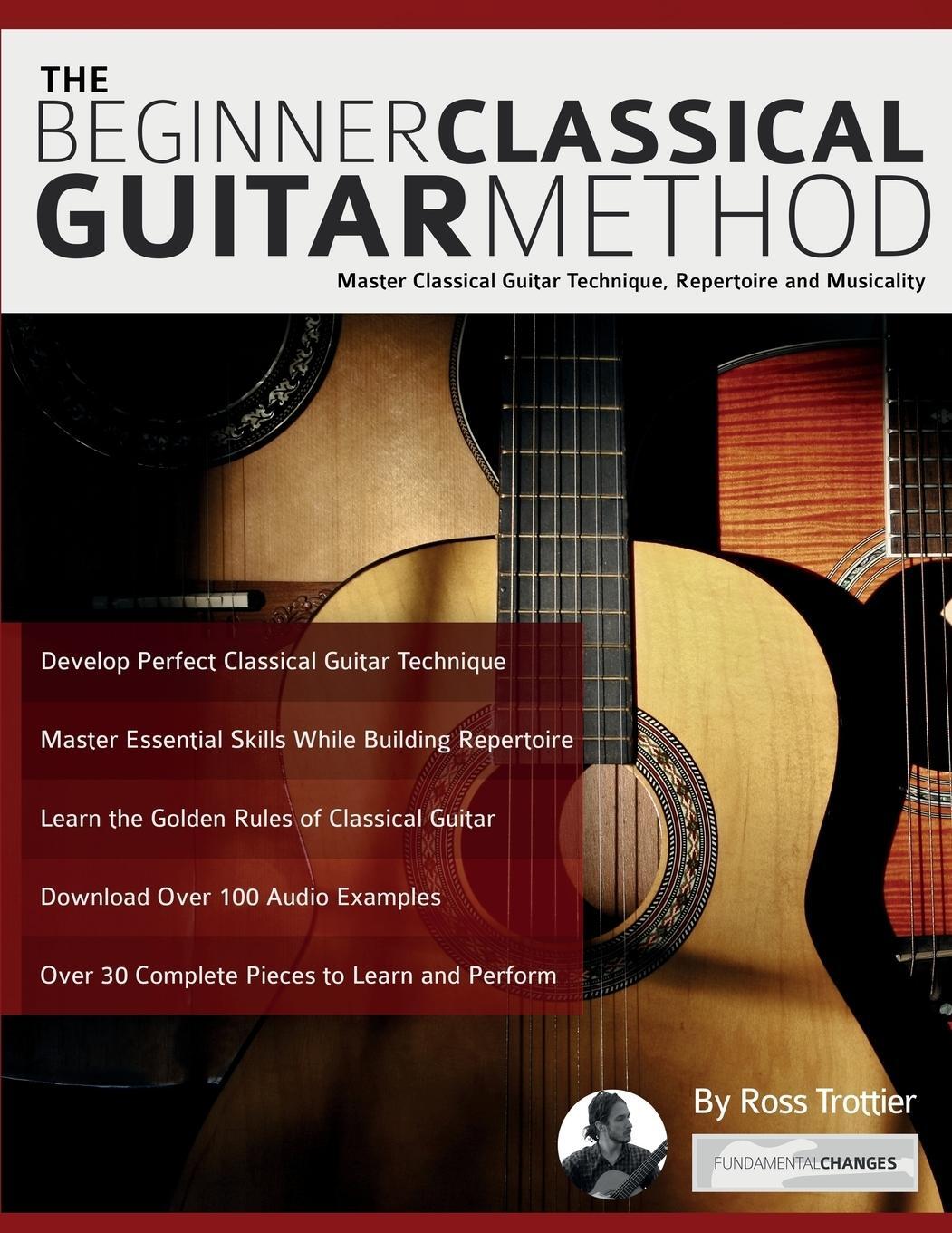 Cover: 9781911267812 | The Beginner Classical Guitar Method | Ross Trottier | Taschenbuch