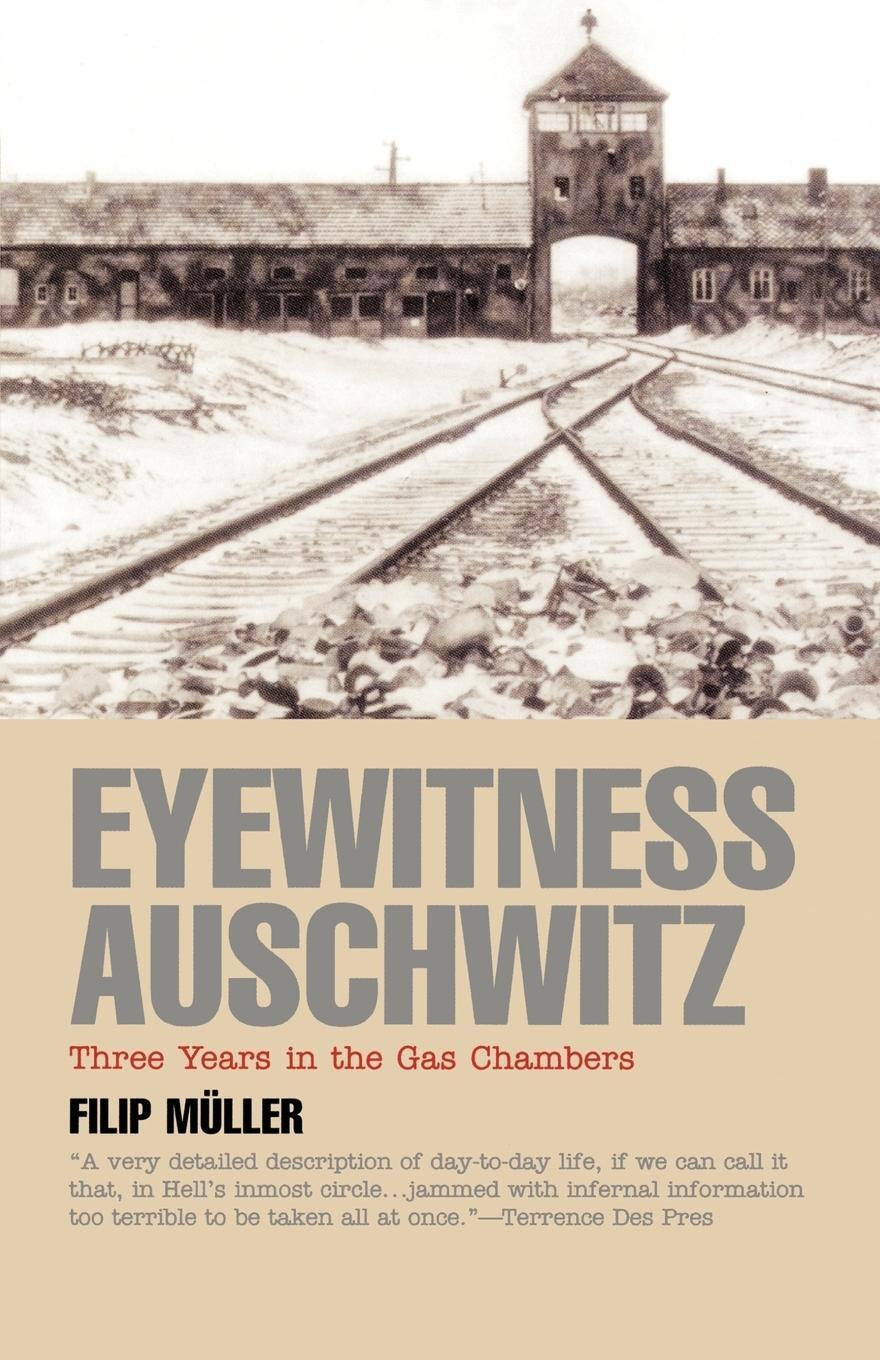 Cover: 9781566632713 | Eyewitness Auschwitz: Three Years in the Gas Chambers | Filip Muller