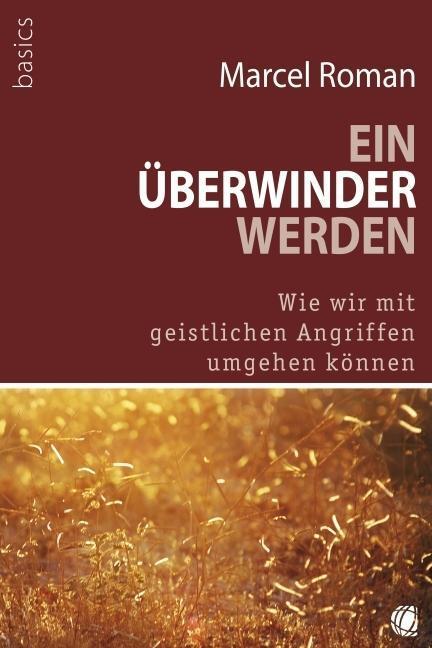 Cover: 9783936322149 | Ein Überwinder werden | Marcel Roman | Broschüre | 40 S. | Deutsch