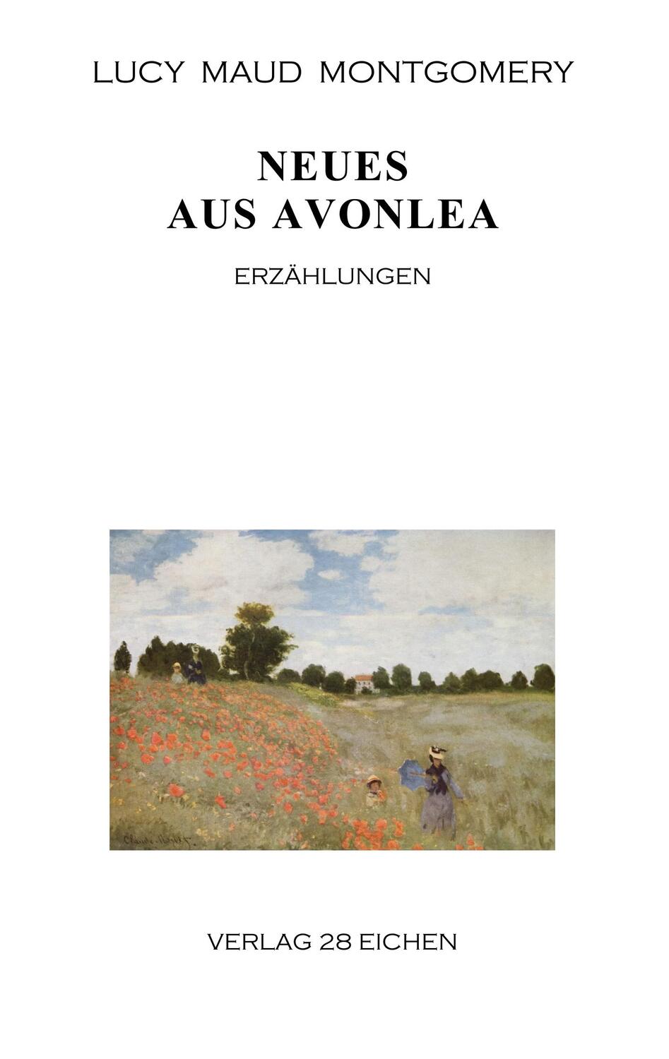 Cover: 9783960271222 | Neues aus Avonlea | Erzählungen | Lucy Maud Montgomery | Taschenbuch