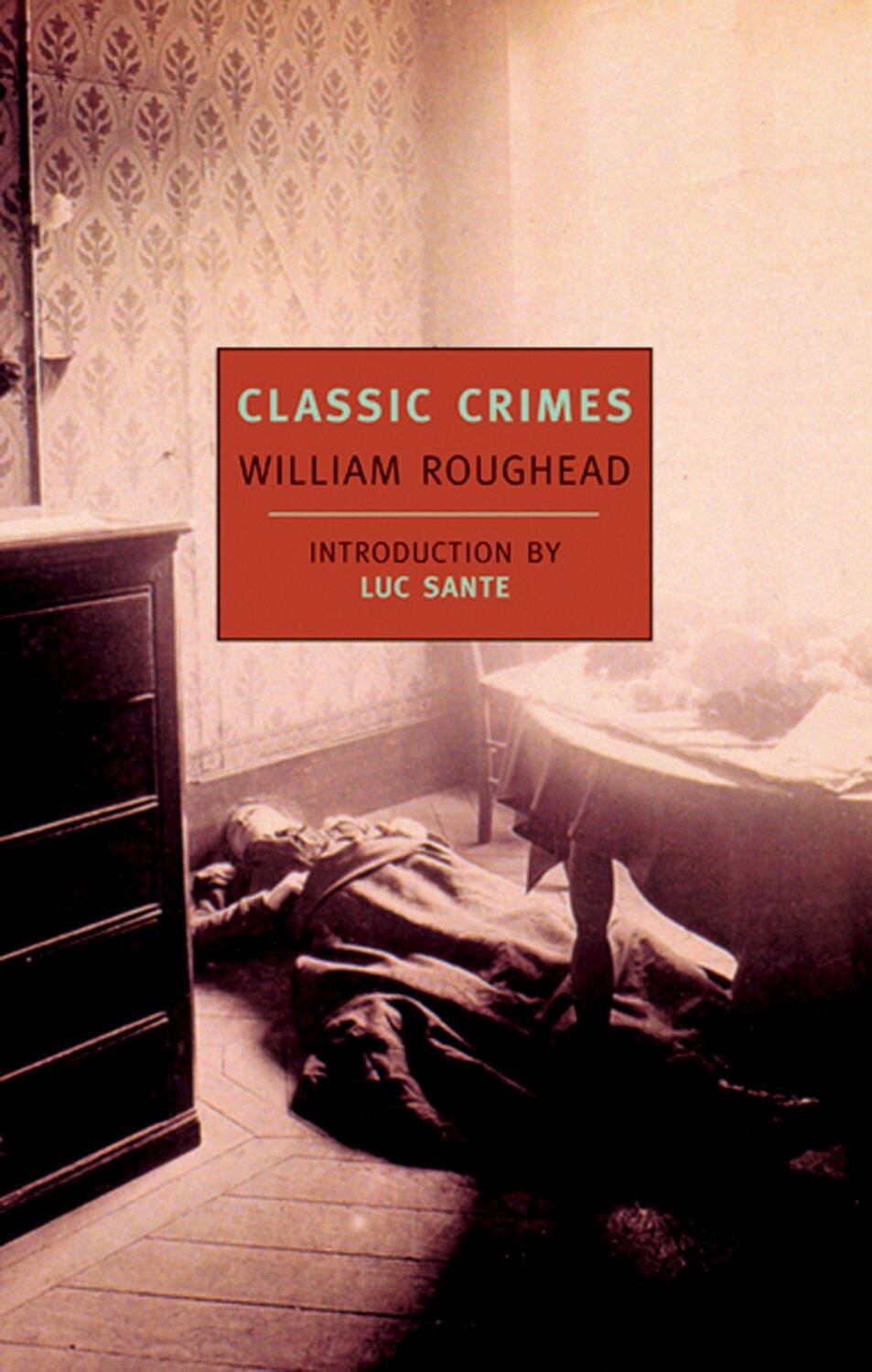 Cover: 9780940322462 | Classic Crimes | William Roughead | Taschenbuch | Englisch | 2000