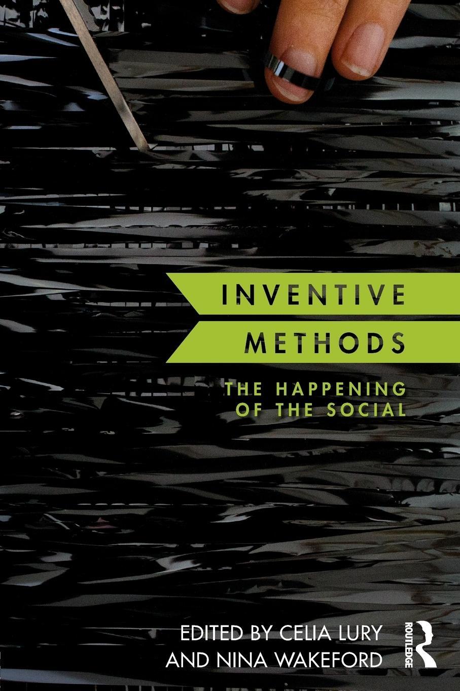 Cover: 9780415721103 | Inventive Methods | The Happening of the Social | Nina Wakeford | Buch