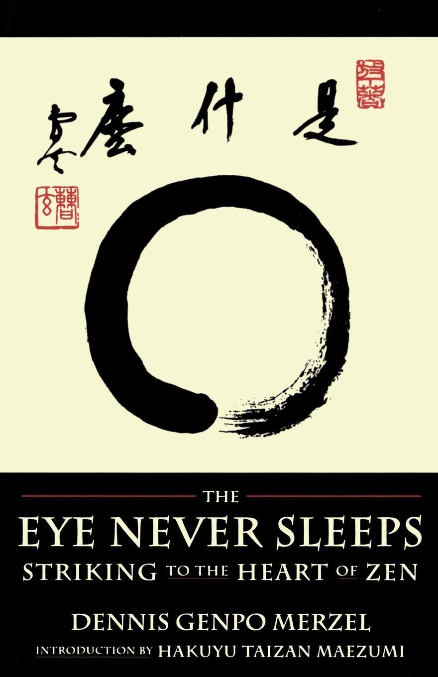 Cover: 9780877735694 | The Eye Never Sleeps | Dennis Genpo Merzel | Taschenbuch | Englisch