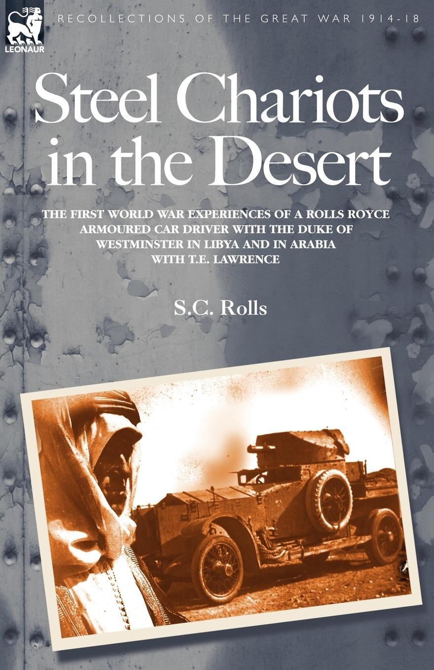 Cover: 9781846770050 | Steel Chariots in the Desert | S. C. Rolls | Taschenbuch | Paperback