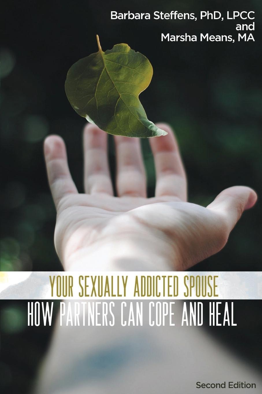 Cover: 9781737125594 | Your Sexually Addicted Spouse | How Partners Can Cope and Heal | Buch