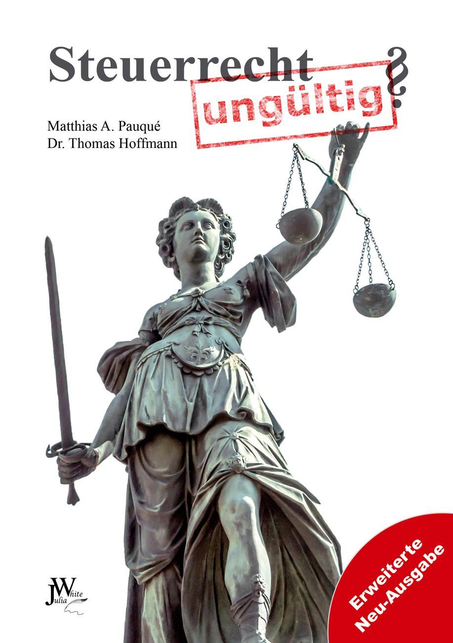 Cover: 9783934402799 | Steuerrecht ungültig? | Erweiterte Neu-Ausgabe | Pauqué (u. a.) | Buch